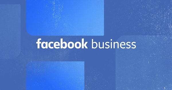 Facebook Business là gì? Cách tạo Facebook Business
