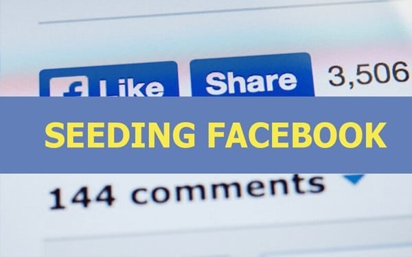 Định nghĩa về Seeding Facebook