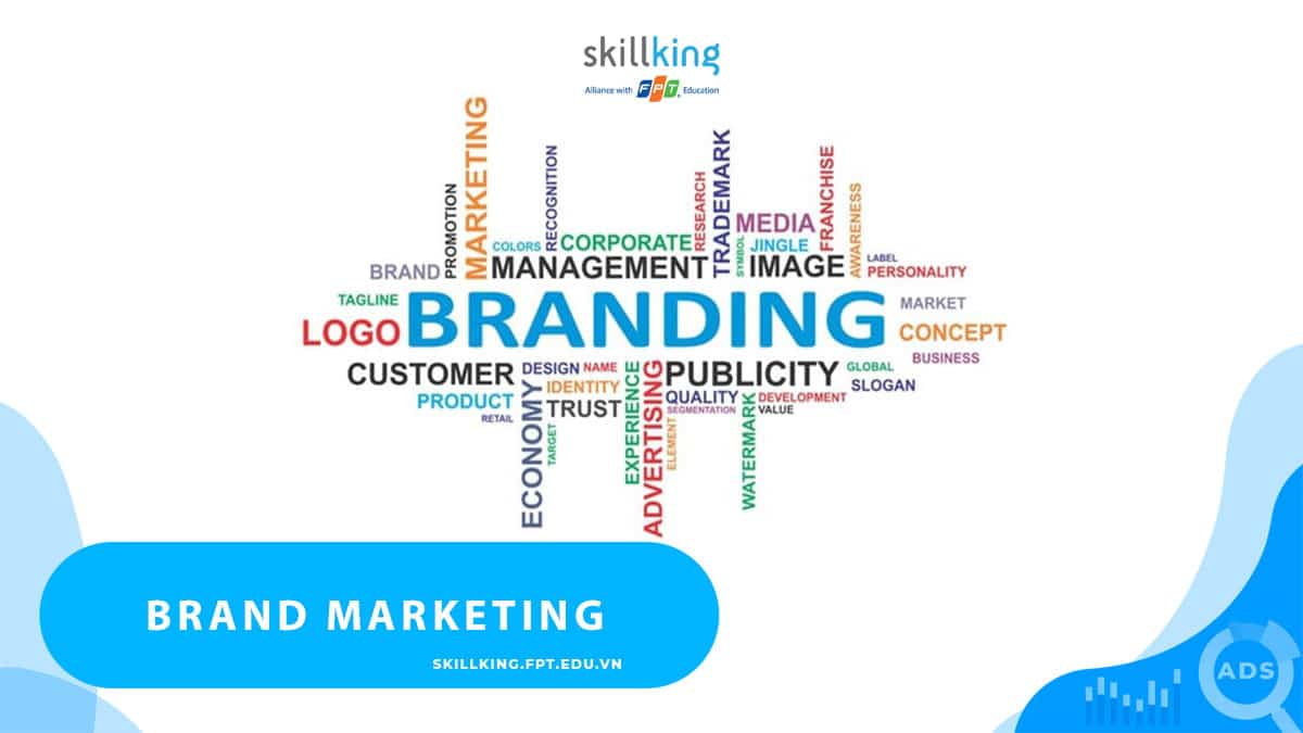 Tại sao brand marketing quan trọng trong kinh doanh?
