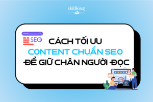 Cách tối ưu content chuẩn SEO để giữ chân người đọc
