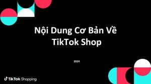 TikTok Shop 2024 – Hướng dẫn bán hàng trên TikTok từ A – Z