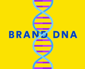 DNA giá trị thương hiệu là gì và vì sao giữ vai trò cốt lõi?