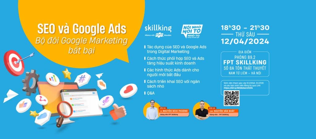 Hiểu về Google Marketing qua Talkshow Nhỏ To: SEO và Google Ads – Bộ đôi Google Marketing bất bại